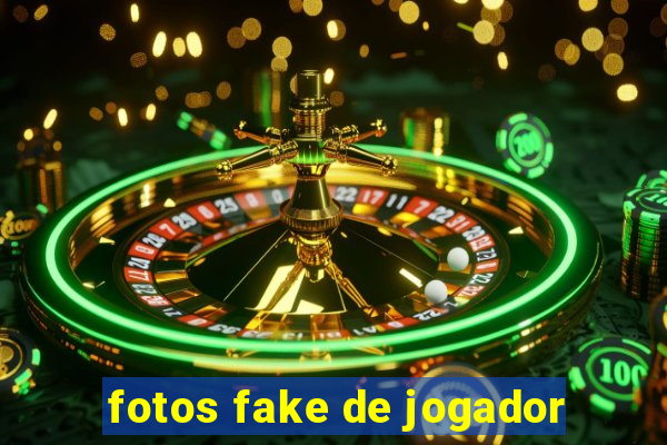 fotos fake de jogador